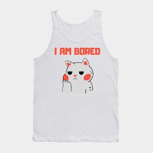 I Am Bored Tank Top